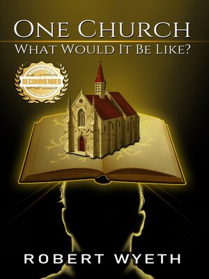 cover image of One Church What Would It Be Like?